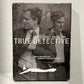 True Detective : TV Series (2014-    ): The Complete First Season