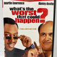 What's the Worst That Could Happen? (2001)