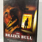 Brazen Bull, The (2010)