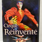 Cirque du Soleil: Cirque réinventé (1987)