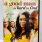 Good Man Is Hard to Find, A (2008)