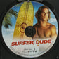 Surfer, Dude (2008)