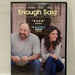 Enough Said (2013)